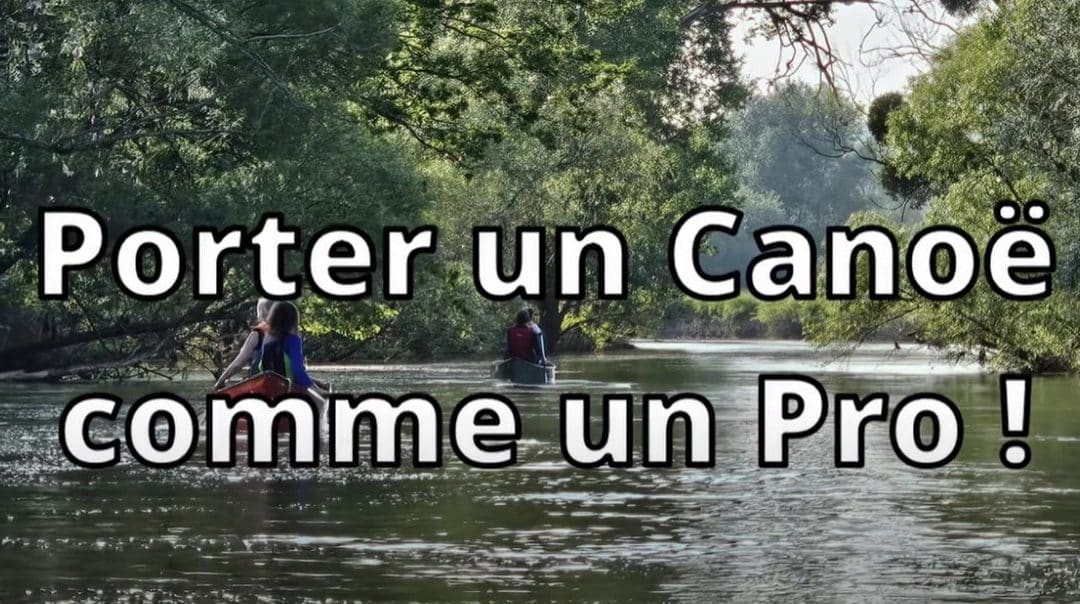Porter un canoe comme un pro