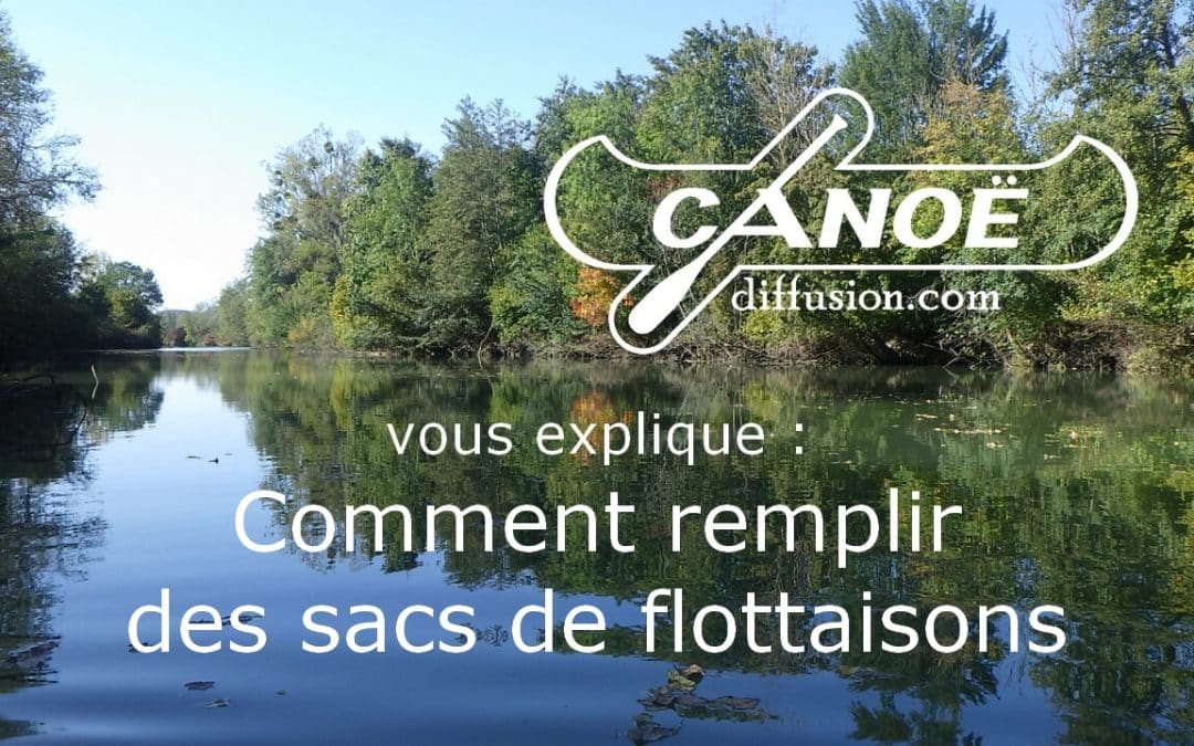 Remplissage des sacs de flottaison pour canoe