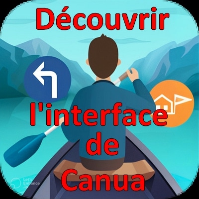 Canua, découvrir l’interface